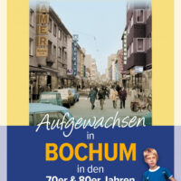 Buchcover Aufgewachsen in Bochum in der 70er und 80ern