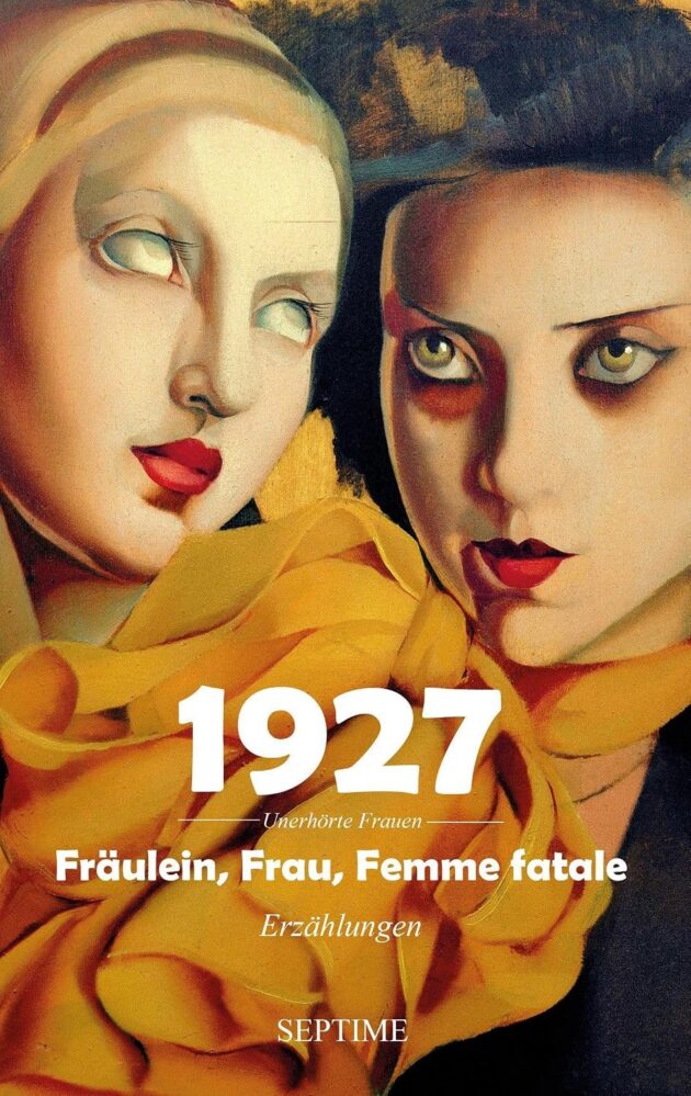 Cover Unerhörte Frauen, Tamara de Lempicka 1927